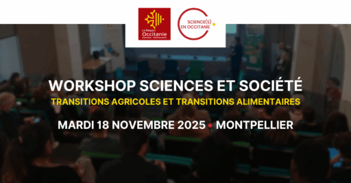 Workshop Sciences et Société, Transitions agricoles et alimentaires, le 18 novembre à Montpellier